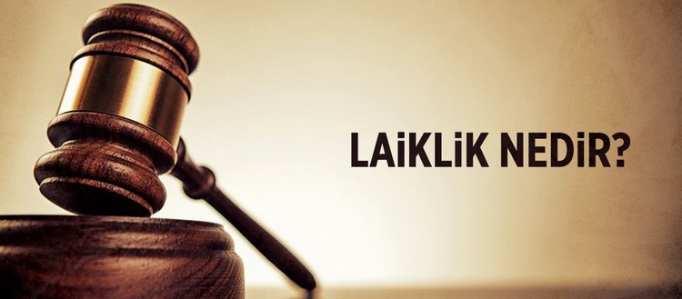 Laiklik Nedir, Ne Demektir?